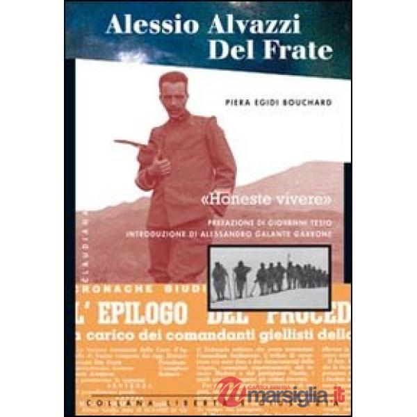 Alessio Alvazzi Del Frate. Honeste vivere