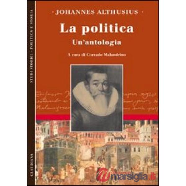 Politica. Un'antologia (La)