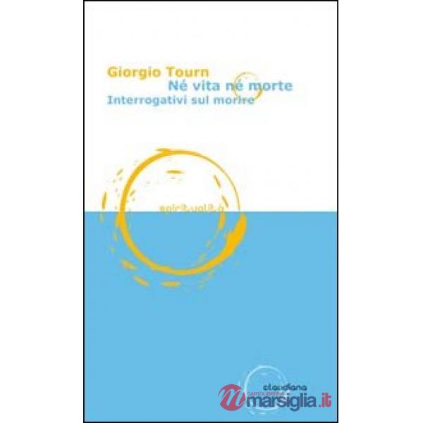 Né vita né morte. Interrogativi sul morire