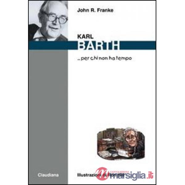 Karl Barth... per chi non ha tempo