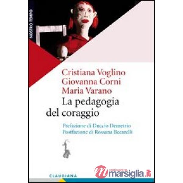 Pedagogia del coraggio (La)