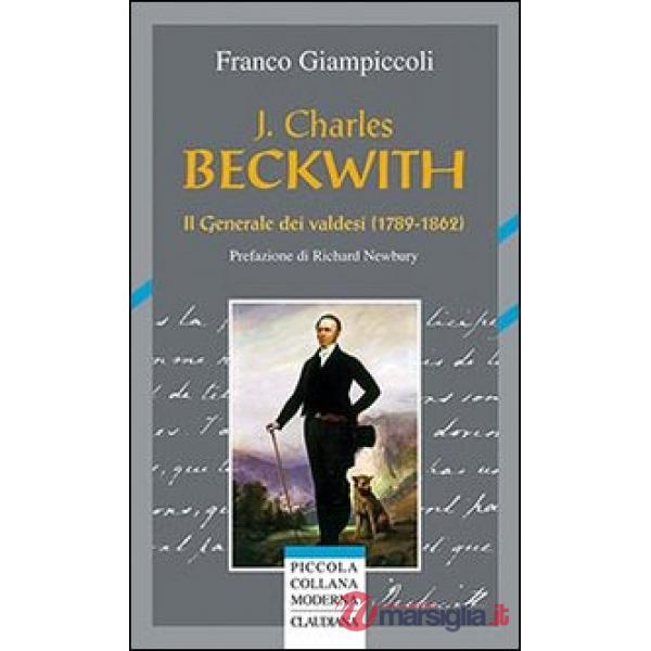 J. Charles Beckwith. Il generale dei valdesi (1789-1862)