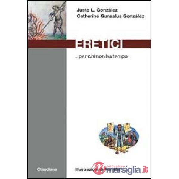 Eretici... per chi non ha tempo