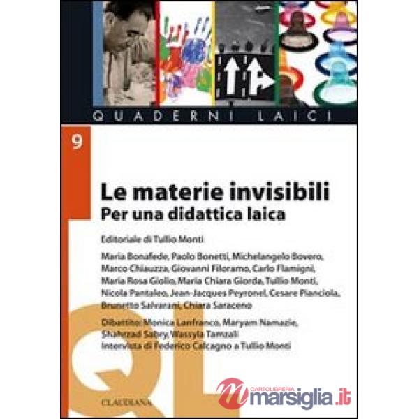 Materie invisibili. Per una didattica laica (Le)