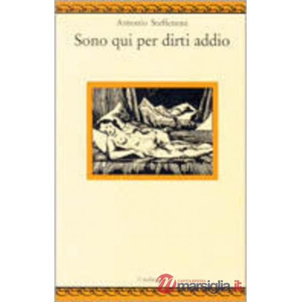 Sono qui per dirti addio