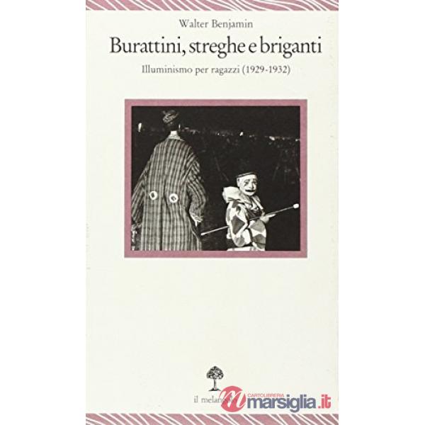 Burattini, streghe e briganti. Illuminismo per ragazzi (1929-1932)