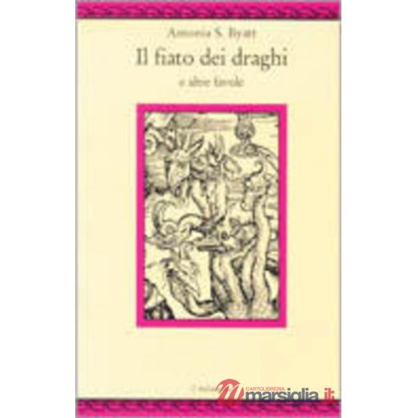 Fiato dei draghi e altre favole (Il)