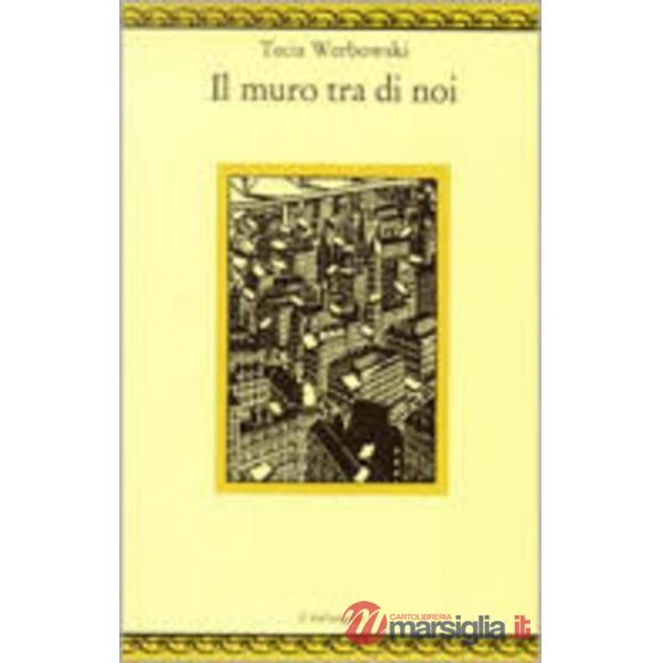 Muro tra di noi (Il)