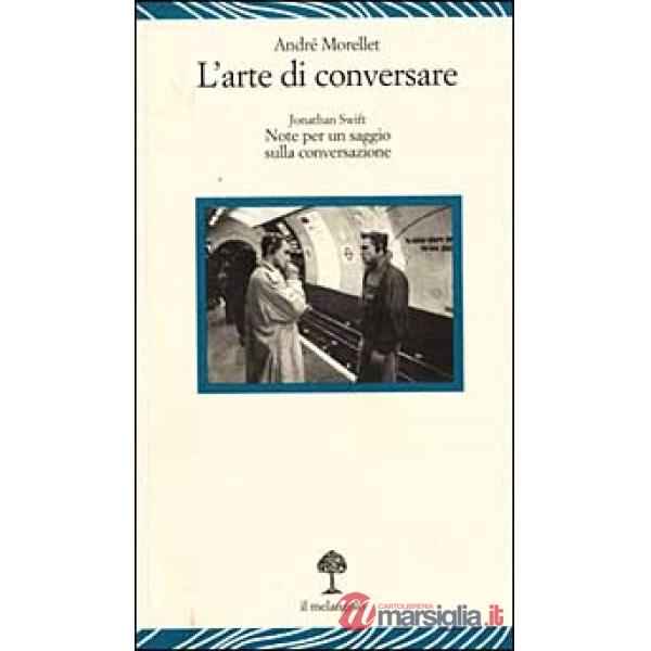 Arte di conversare. Note per un saggio sulla conversazione (L')