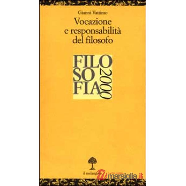 Vocazione e responsabilità del filosofo. Filosofia 2000