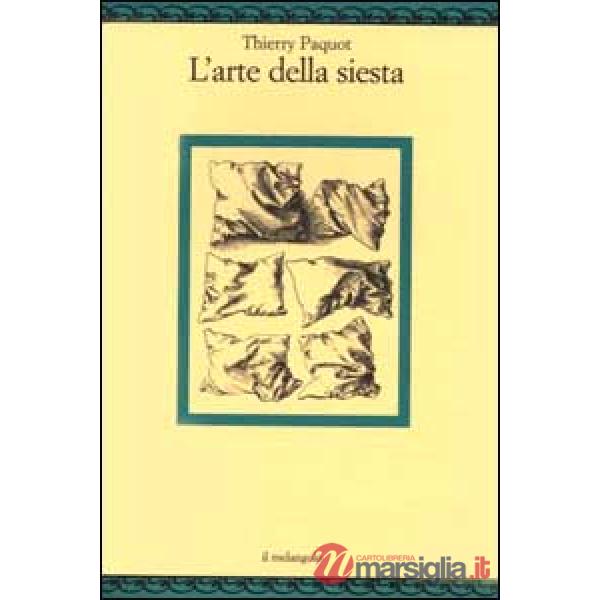 Arte della siesta (L')