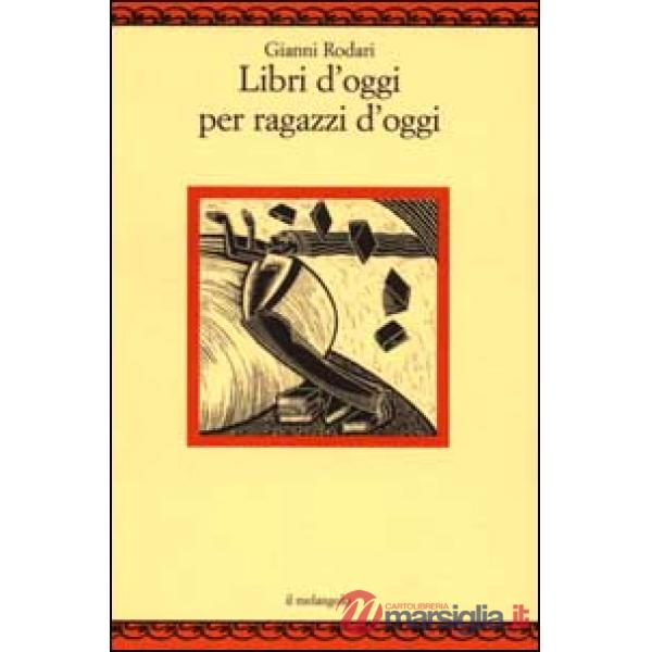 Libri d'oggi per ragazzi d'oggi