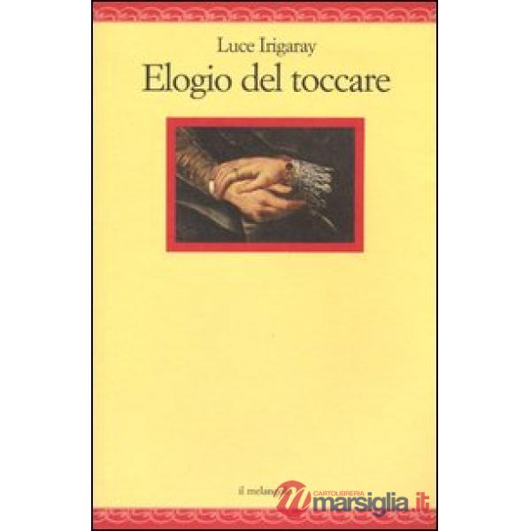 Elogio del toccare