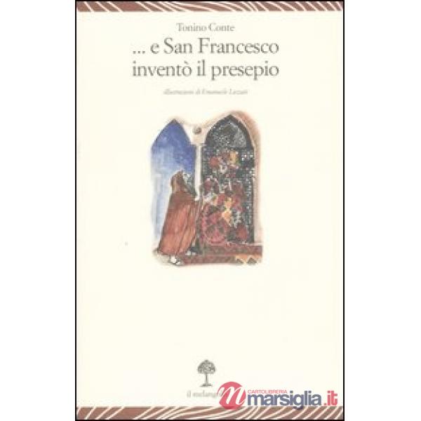 E san Francesco inventò il presepe
