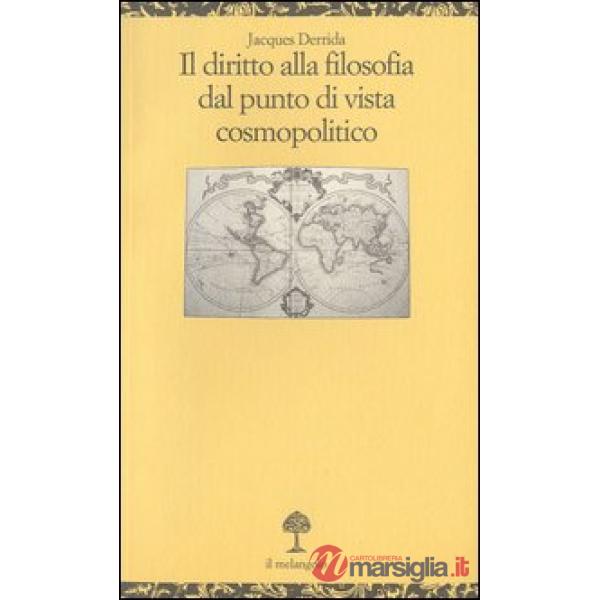 Diritto alla filosofia dal punto di vista cosmopolitico (Il)