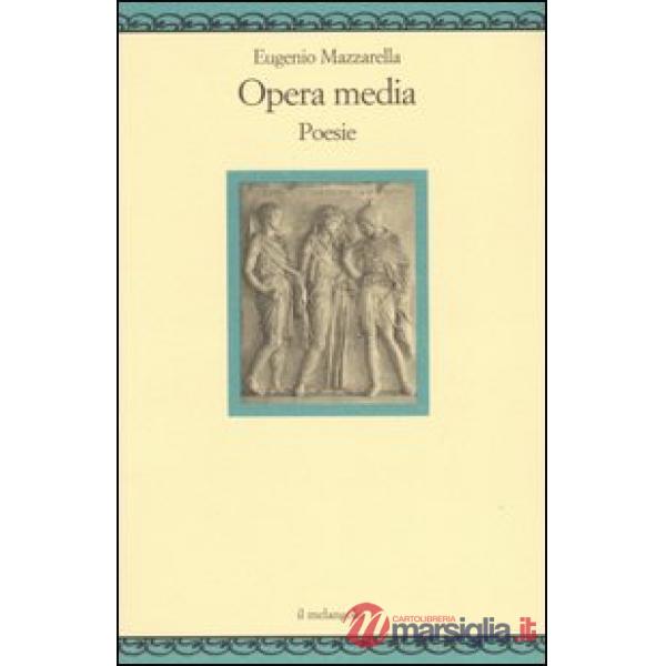 Opera media. Poesie