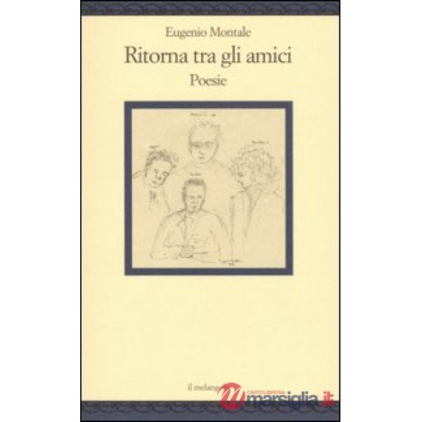 Ritorna tra gli amici. Poesie
