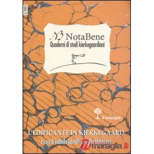 Notabene. Quaderni di studi kierkegaardiani. Vol. 4: L'edificante in Kierkegaard
