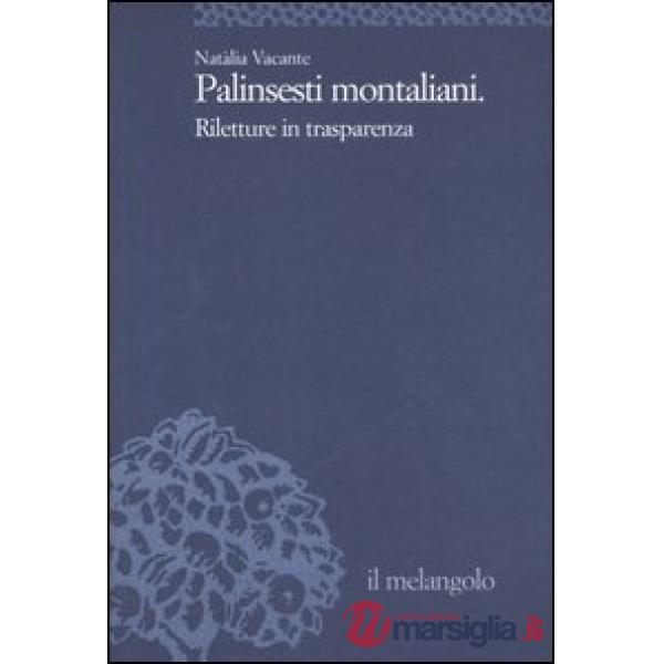 Palinsesti montaliani. Riletture in trasparenza