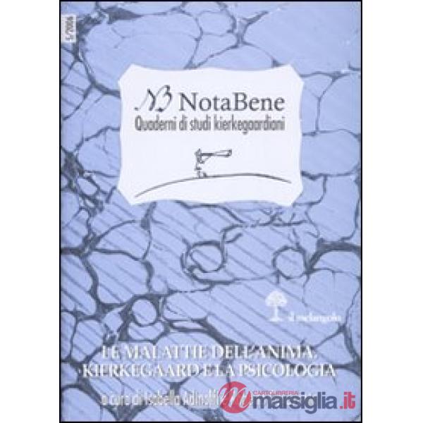 Notabene. Quaderni di studi kierkegaardiani. Vol. 5: Le malattie dell'anima. Kie