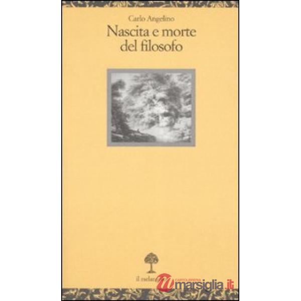 Nascita e morte del filosofo