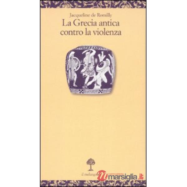 Grecia antica contro la violenza (La)