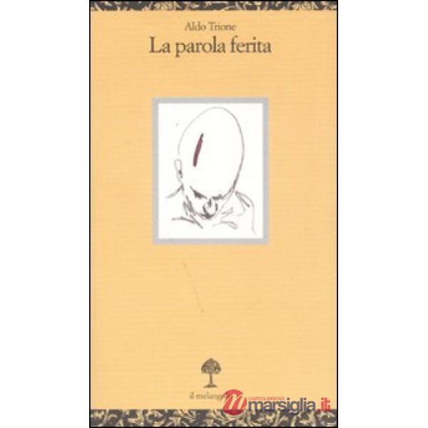 Parola ferita (La)