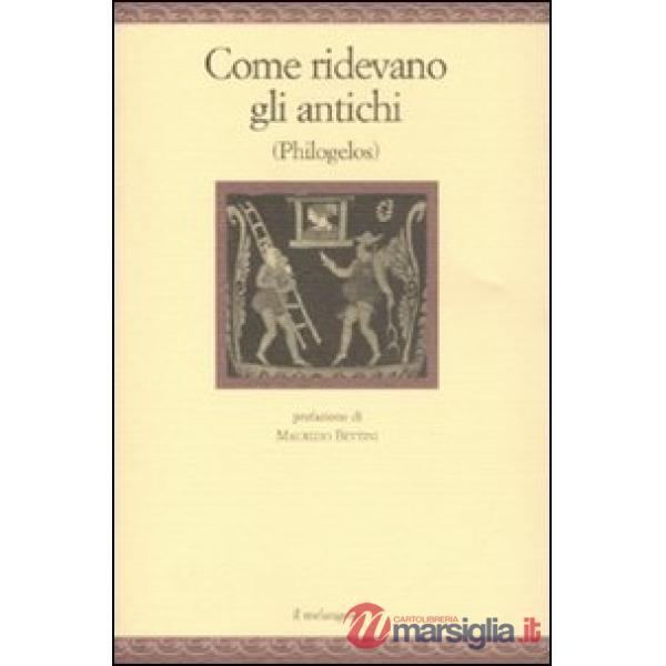 Come ridevano gli antichi (Philogelos)