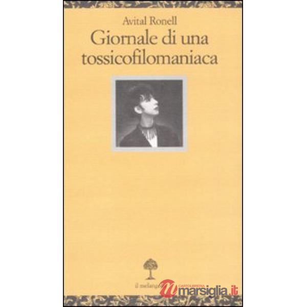 Giornale di una tossicofilomaniaca. Conversazioni filosofiche con Anne Dufourmantelle