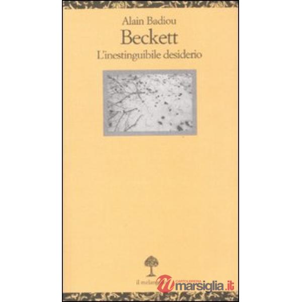 Beckett. L'inestinguibile desiderio