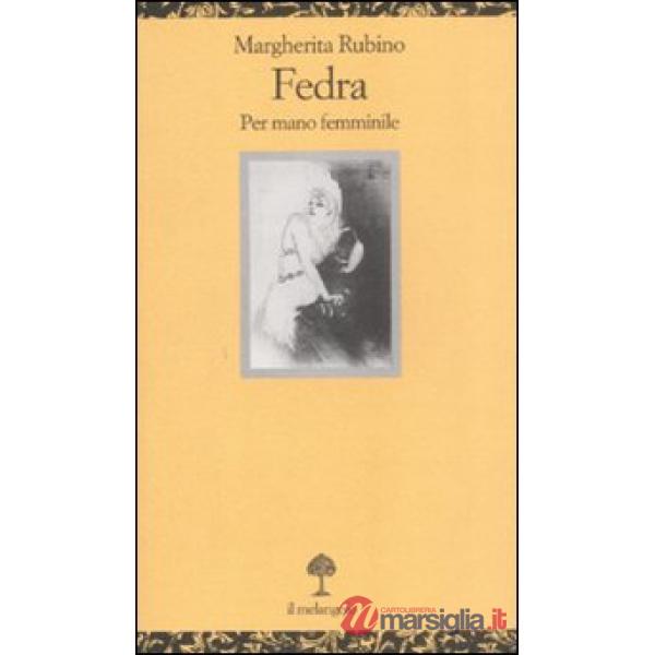 Fedra. Per mano femminile