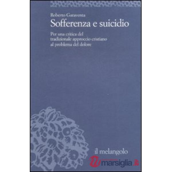 Sofferenza e suicidio. Per una critica del tradizionale approccio cristiano al p