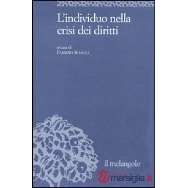 Individuo nella crisi dei diritti (L')