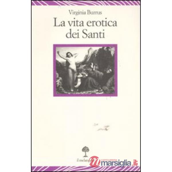 Vita erotica dei santi (La)