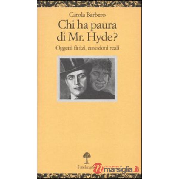 Chi ha paura di Mr. Hyde? Oggetti fittizi, emozioni reali