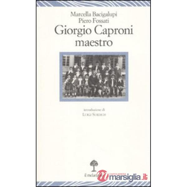 Giorgio Caproni maestro