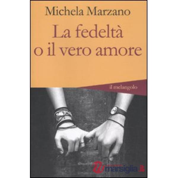 Fedeltà o il vero amore (La)