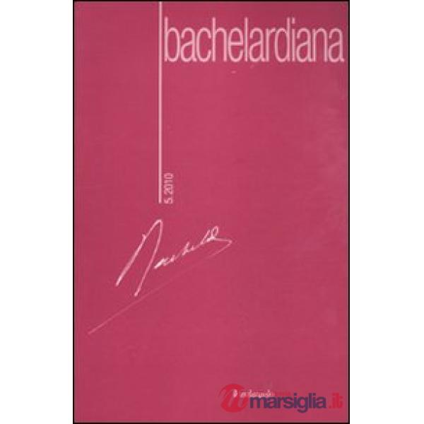 Bachelardiana (2010). Vol. 5: Il sogno.
