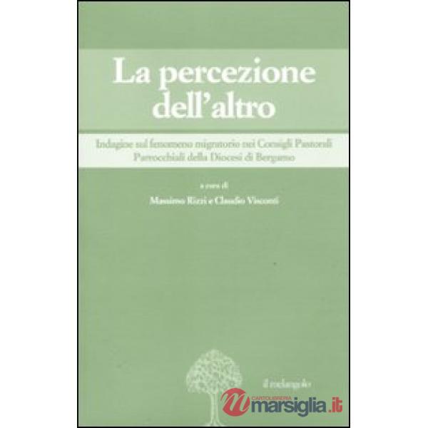 Percezione dell'altro. Indagine sul fenomeno migratorio nei Consigli pastorali p