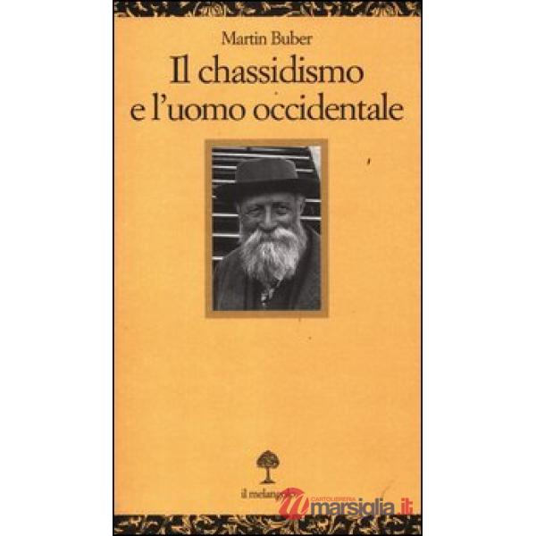 Chassidismo e l'uomo occidentale (Il)