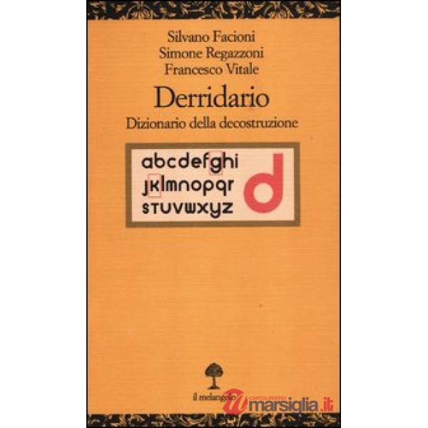 Derridario. Dizionario della decostruzione