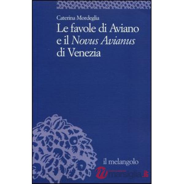 Favole di Aviano e il «Novus Avianus» di Venezia (Le)
