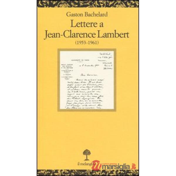 Lettere a Jean-Clarence Lambert (1953-1961)
