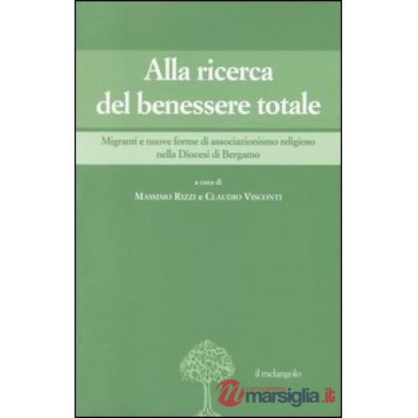 Alla ricerca del benessere totale. Migranti e nuove forme di associazionismo religioso nella Diocesi di Bergamo