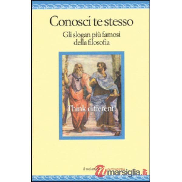 Conosci te stesso. Gli slogan più famosi della filosofia