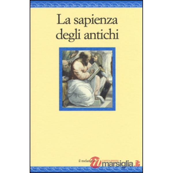 Sapienza degli antichi (La)