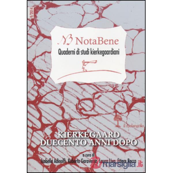 Notabene. Quaderni di studi kierkegaardiani. Vol. 9: Kierkegaard duecento anni d