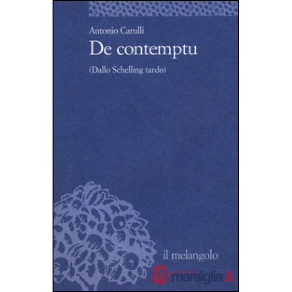 De contemptu (Dallo Schelling tardo)