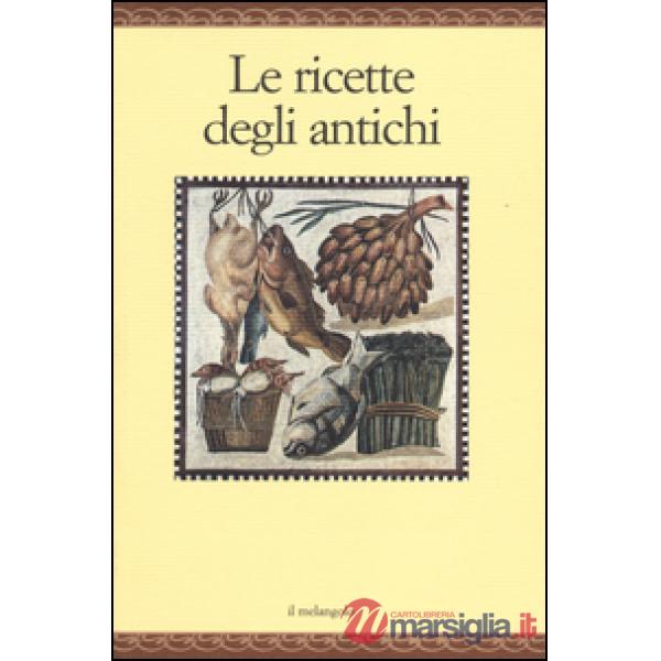 Ricette degli antichi (Le)
