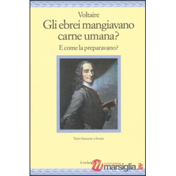 Ebrei mangiavano carne umana? E come la preparavano? Testo francese a fronte (Gl